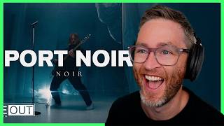 PORT NOIR  "Noir" Reaction