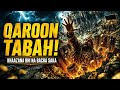 Qaroon Ka Khazana Kyun Na Bacha Saka? | Allah Ka Azab