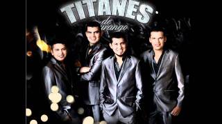 Los titanes de durango - te conquistare (con letra)