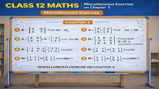 Matrices Chapter 3 Misc Exercise 🔥| Full Solution|Class 12|NCERT