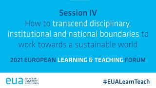 2021 L&T Forum - Session IV: How to transcend disciplinary, institutional and national boundaries