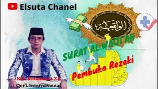 Surat  Al Waqiah Pembuka Rezeki oleh KH. Muammar ZA