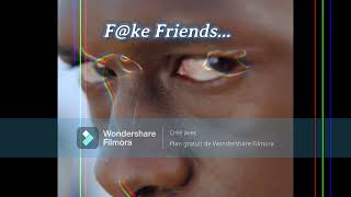 F@ke Friends...