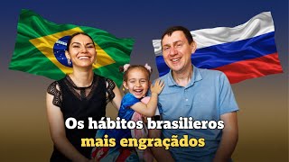 POR QUE o Brasil FAZ ISSO?! Família de GRINGOS russos revela os costumes estranhos dos brasileiros!