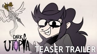 Dark Utopia TEASER TRAILER 1