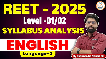 REET 2025 II ENGLISH LANGUAGE - 02II L- 01&02 II SYLLABUS ANALYSIS BY DHARMENDRA NARUKA SIR