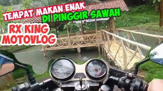Warung Kemambang Langgongsari - Pesona Makan Enak Dipinggir Sawah - RX King Motovlog