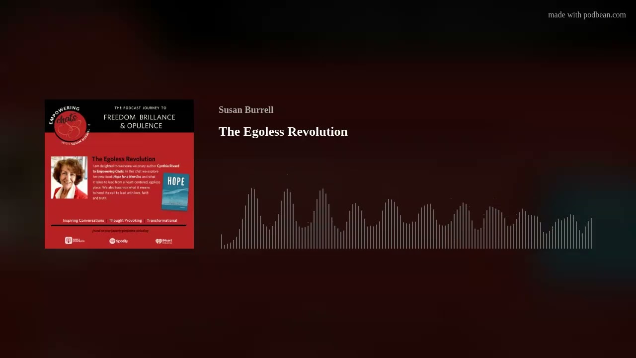 Empowering Chats with Susan Burrell: The Egoless Revolution