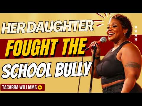 Tacarra Williams’ Daughter GETS Kicked Out After Fighting a Bully | Stand-up Comedy 🔥