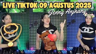 LIVE TIKTOK 09 GUSTUS 2025 - DJ JENNY ANJHANY 