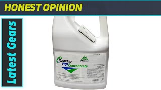 Roundup Pro Concentrate: Most Effective Herbicide?