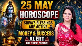25 MAY HOROSCOPE: Destiny Shifts Today! Which Zodiac Gets Lucky? | Times Mantra