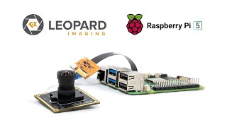 Unlock the Power of Vision with Raspberry Pi 5-Compatible Leopard Imaging Cameras