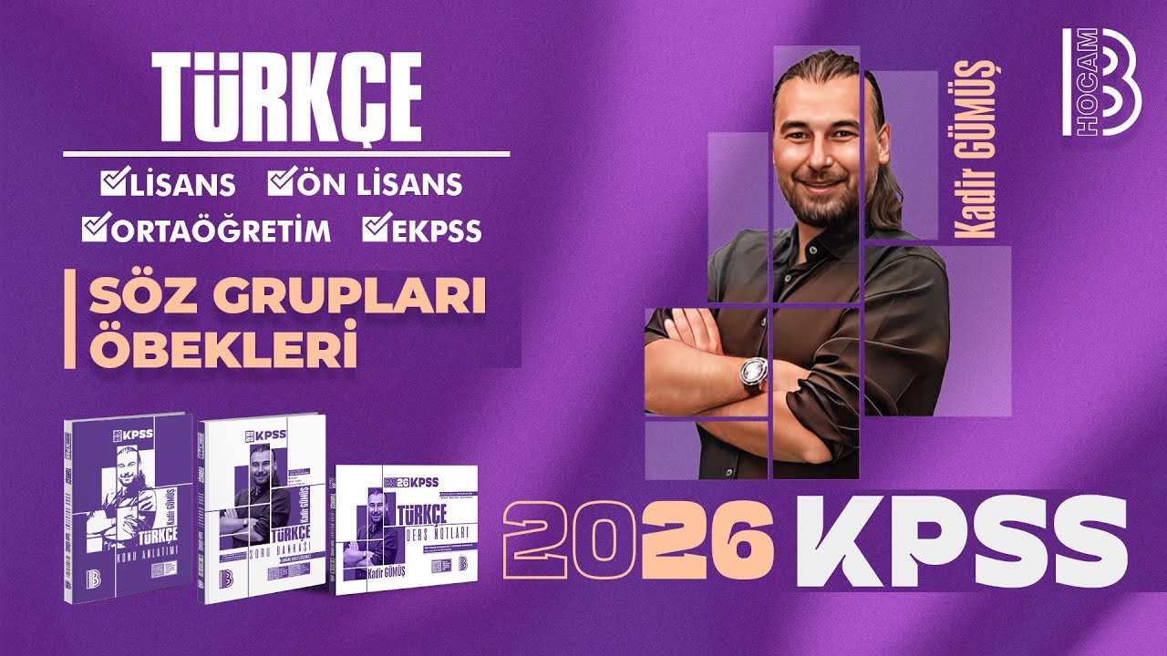 21) KPSS Türkçe - Söz Grupları - Öbekleri - Kadir Gümüş - 2026