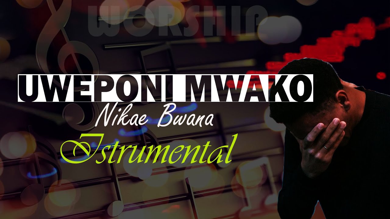 UWEPONI MWAKO NIKAE BWANA || ROHO WA BWANA NAKWALIKA UTAWALE || WORSHIP/PRAYER INSTRUMENTAL