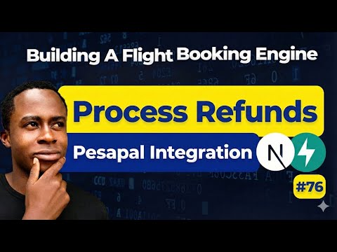 Process Refunds with Pesapal | FastAPI Payment Integration | Flight Booking Engine | Day 76