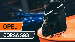 How to change glass for wing mirror OPEL CORSA S93 [TUTORIAL AUTODOC]