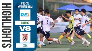🔴 HIGHLIGHTS:  DA LUBE - COCA | HYUNDAI THÀNH CÔNG CUP 2025 (VSC-S5) - VÒNG 1