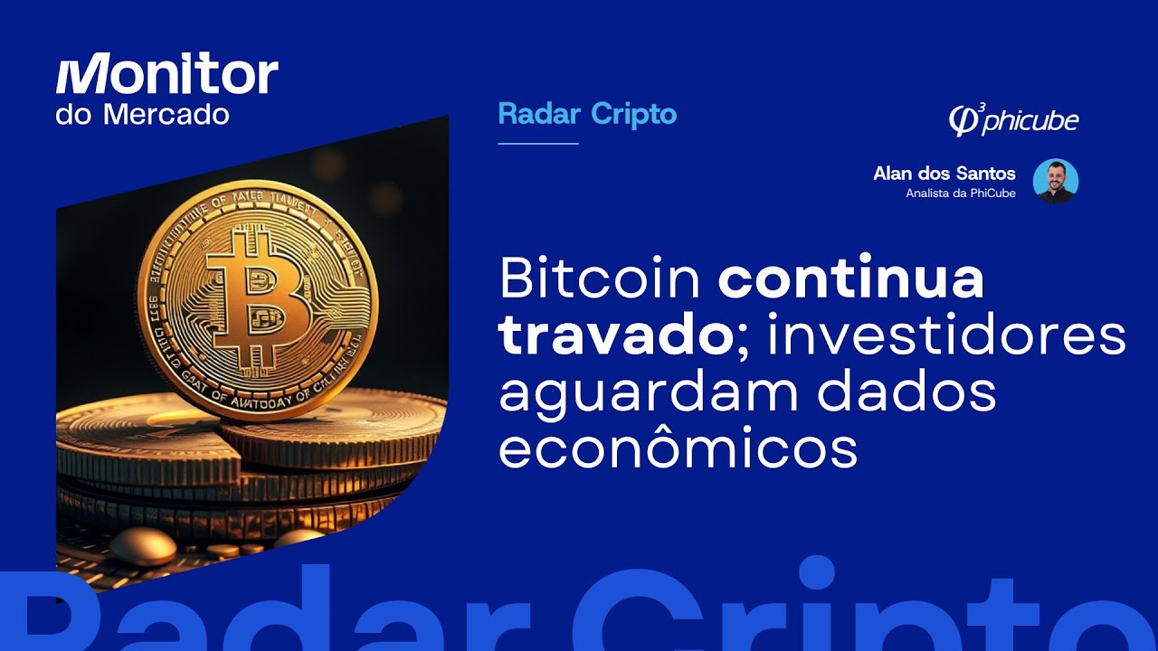 Bitcoin continua travado, enquanto investidores aguardam dados econômicos |  Radar Cripto