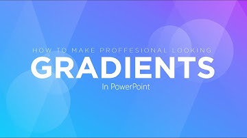 How to Make Professional Looking Gradients in PowerPoint!
