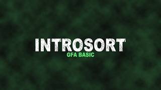 Introsort GFA Basic Time-Lapse