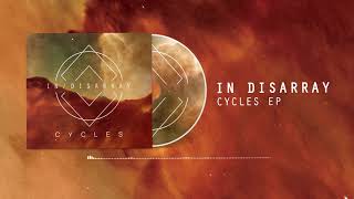 In Disarray - Cycles [Official EP Stream 2018]
