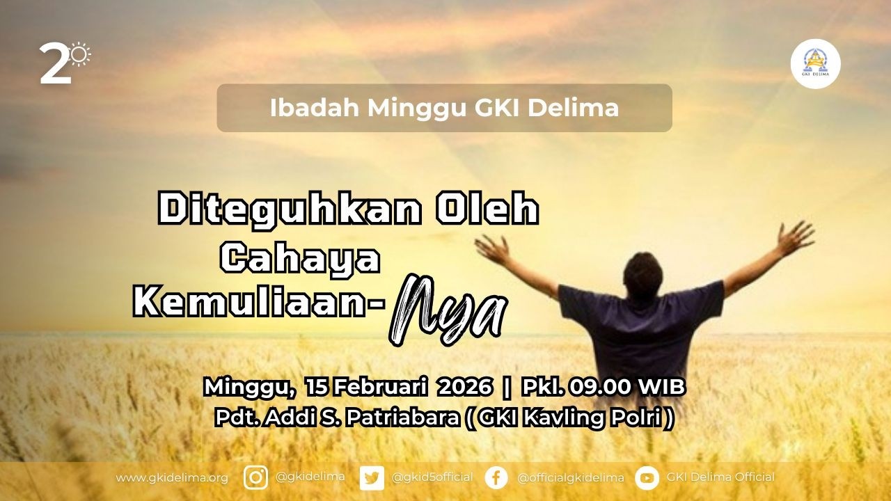 Ibadah Minggu GKI Delima | Minggu, 15 Feb '26 | 