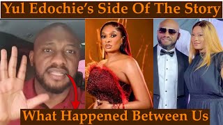 Yul Edochie Speaks On His Relationship With May Edochie & All That Went Wrong