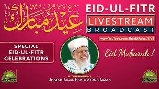 Special Eid-ul-Fitr Dhikr Majlis Program with Shaykh Faisal ~ 22nd Night of Shawwal/ April-10-2026