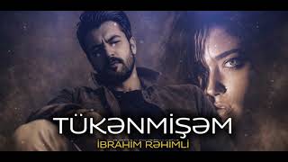 İbrahim Rehimli - Tükenmisem (Yeni Cover 2026)