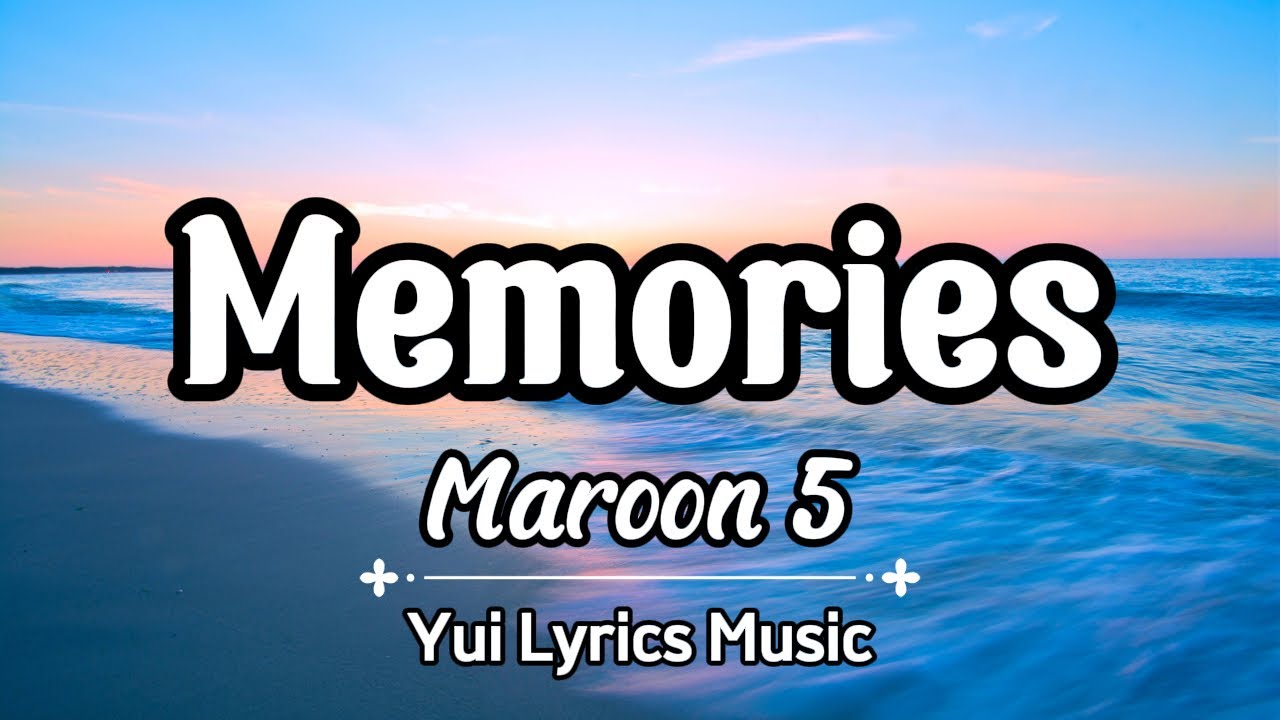 Maroon 5 - Memories 'Cover' (Lyrics Music)