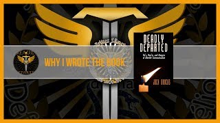 Why I Wrote Deadly Departed