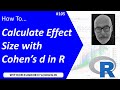 How To... Calculate Effect Size with Cohen's d in R #105