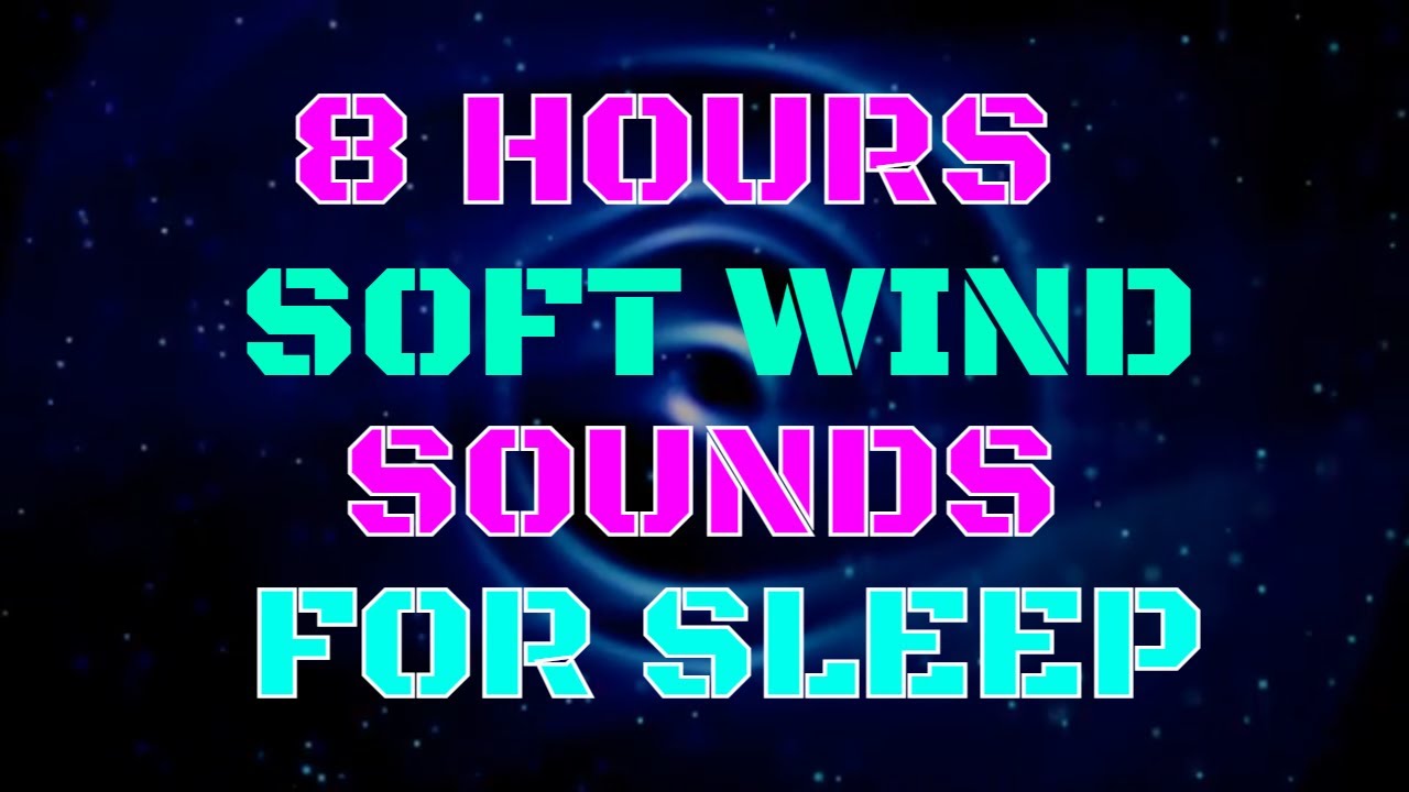 𝗕𝗘𝗦𝗧 𝗘𝗩𝗘𝗥 𝗦𝗢𝗙𝗧 𝗪𝗜𝗡𝗗 𝗦𝗢𝗨𝗡𝗗𝗦 𝗙𝗢𝗥 𝗦𝗟𝗘𝗘𝗣𝗜𝗡𝗚 𝟴 𝗛𝗢𝗨𝗥𝗦 YouTube