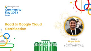 Road to Google Cloud Certification | Mayur Rathi | GDG Cloud Pune | #GCCDPune23 Update