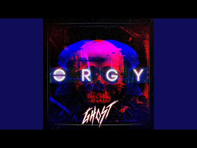 Orgy - Ghost