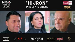 Hijron (O'zbek Serial) 70- Qism | Ҳижрон (Ўзбек Сериал) 70- Қисм