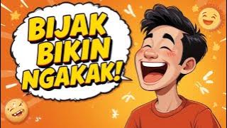 Bijak tapi bikin ngakak😂
