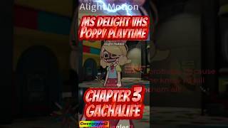 Ms Delight VHS || Poppy Playtime Chapter 3 || GL2 Meme #gacha #gachalife #fyp