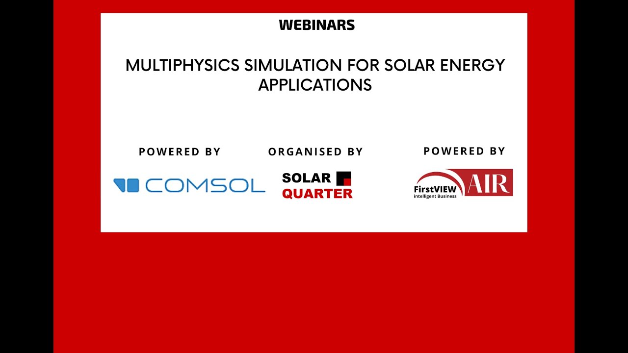 Webinar: Multiphysics Simulation for Solar Energy Applications - YouTube