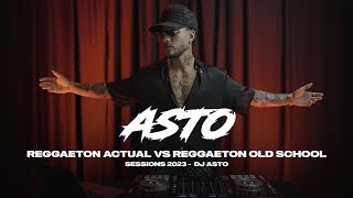 REGGAETON ACTUAL VS REGGAETON OLD SCHOOL SESSION 2023  DJ ASTO