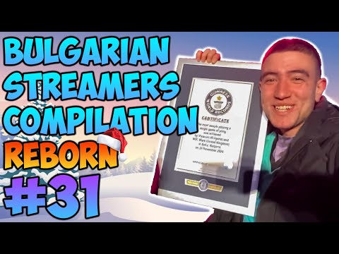 Bulgarian Streamers Compilation "Reborn" #31