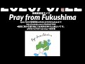 2020/9/22(火)配信ライブ! Pray from Fukushima