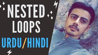Nested Loops in C++ Urdu/Hindi | C++ Programming Tutorial for Beginners in Urdu/Hindi | Nested Loops