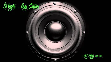 Lil Wyte  - Oxy Cotton [Low bass 26Hz ]