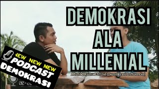 Download Lagu Podcast Demokrasi/ Demokrasi Ala Millenial /demokrasi influencer