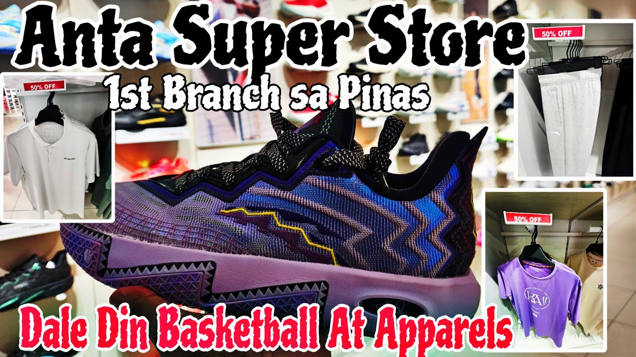 Anta 1st Super Store Branch Sa Pinas Dito Nagbukas