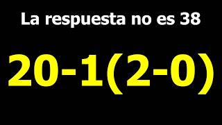 ¿Crees que la respuesta es 38? Mira esto | Algebra | Matemáticas