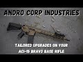 Tailored upgrades on your aci15 bravo base rifle