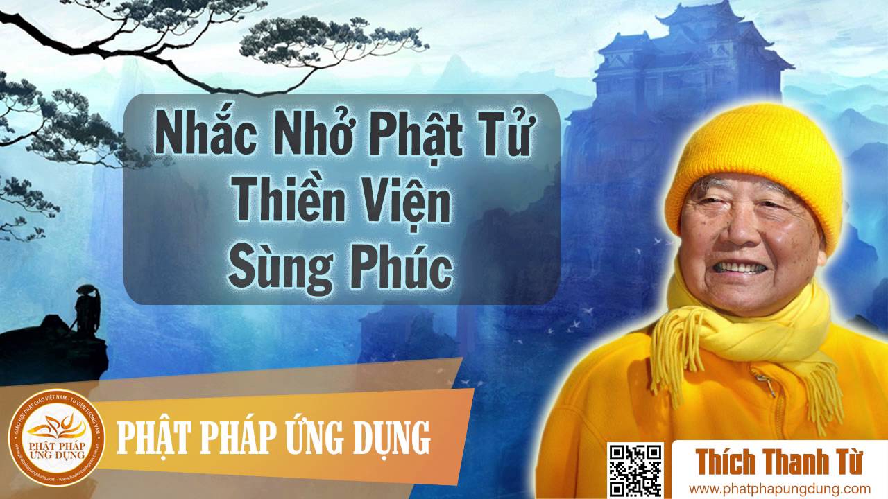 HT Thích Thanh Từ Nhắc Nhở Phật Tử Tại Thiền Viện Sùng Phúc